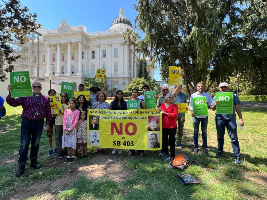 PHOTO ESSAY: Activists Unite Against Injustice in Sacramento to Oppose SB 403 Caste Discrimination Bill