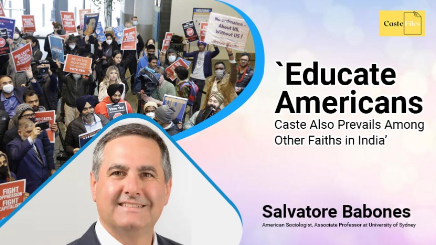 Educate Americans - Caste Also Prevails Among Other Faiths in India