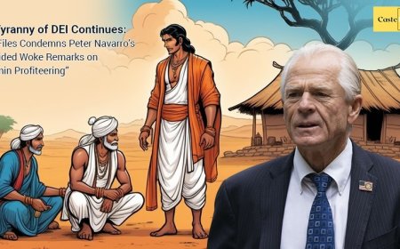 The Tyranny of DEI Continues: CasteFiles Condemns Peter Navarro’s Misguided Woke Remarks on “Brahmin Profiteering”